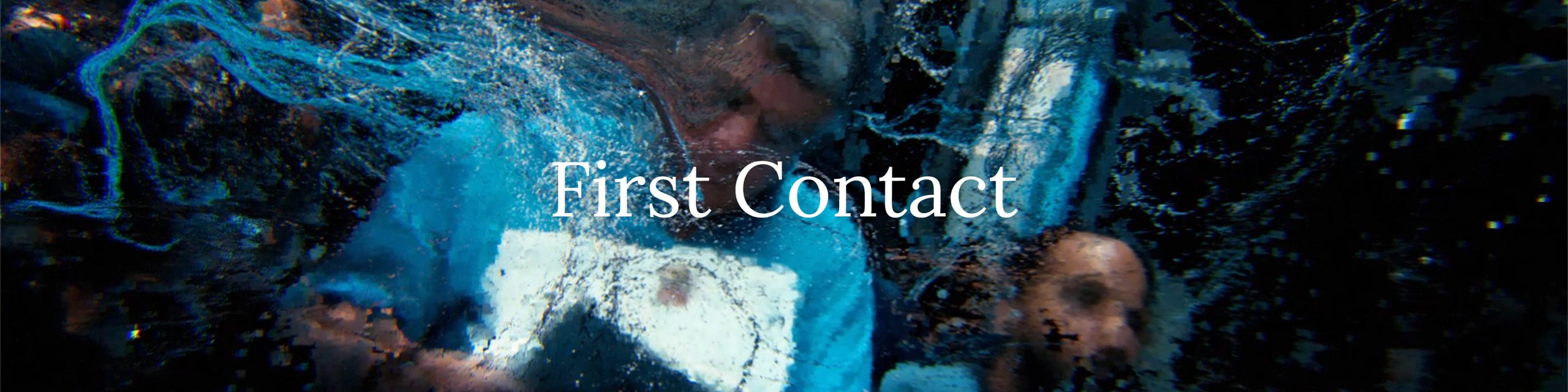 First Contact